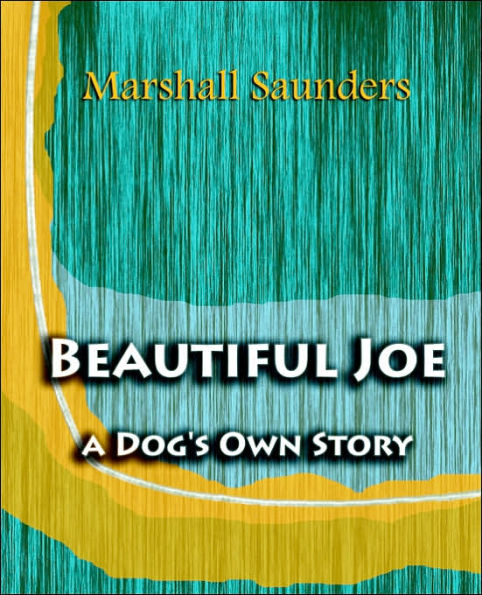 Beautiful Joe a Dog's Own Story (1893)