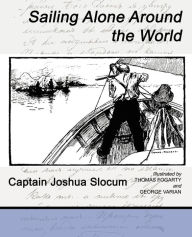 Title: Sailing Alone Around the World, Author: Joshua Slocum Captain Joshua Slocum