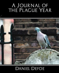 Title: A Journal of the Plague Year, Author: Daniel Defoe