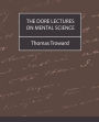 The Dore Lectures on Mental Science