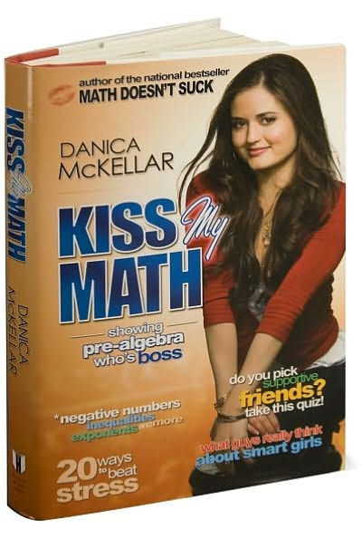 Kiss My Math: Showing Pre-Algebra Who's Boss