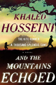 Title: And the Mountains Echoed, Author: Khaled Hosseini