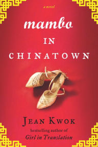 Title: Mambo in Chinatown, Author: Jean Kwok