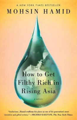 How To Get Filthy Rich In Rising Asia A Novelpaperback - 