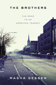 Download epub books android The Brothers: The Road to an American Tragedy in English by Masha Gessen PDF ePub MOBI