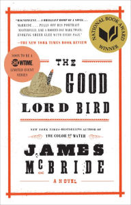 Books to download free online The Good Lord Bird (National Book Award Winner) 9780593191965 English version by James McBride PDF PDB CHM