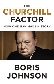 Free download audio books for mobile The Churchill Factor: How One Man Made History