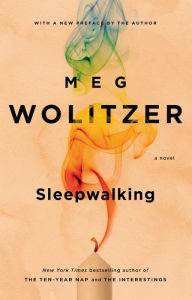 Title: Sleepwalking, Author: Meg Wolitzer