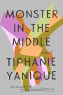 Monster in the Middle: A Novel