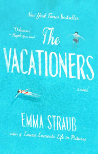 Title: The Vacationers, Author: Emma Straub