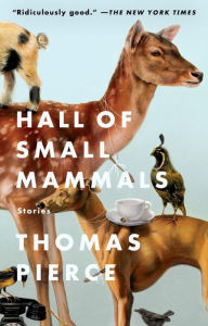 Title: Hall of Small Mammals, Author: Thomas Pierce