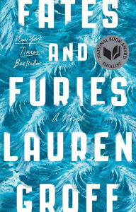 Title: Fates and Furies, Author: Lauren Groff