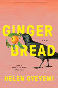 Free txt format ebooks downloads Gingerbread (English literature) CHM by Helen Oyeyemi