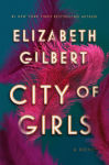 Alternative view 1 of City of Girls: A Novel