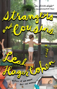 Title: Strangers and Cousins: A Novel, Author: Leah Hager Cohen