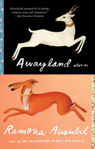 Title: Awayland, Author: Ramona Ausubel