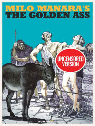 Milo Manara's The Golden Ass: Oversized Deluxe Edition