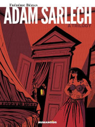 Title: Adam Sarlech : A Trilogy: Oversized Deluxe, Author: Frederic Bezian