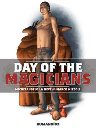 Title: Day of the Magicians, Author: Michelangelo La Neve