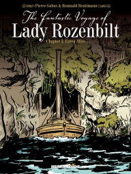 Title: The Fantastic Voyage of Lady Rozenbilt #3, Author: Pierre Gabus