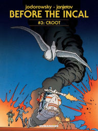 Title: Before The Incal #3, Author: Alejandro Jodorowsky