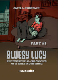 Title: Bluesy Lucy - The Existential Chronicles of a Thirtysomething #1, Author: Catel