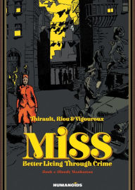 Title: Miss - Better Living Through Crime - Bloody Manhattan #1, Author: Philippe Thirault