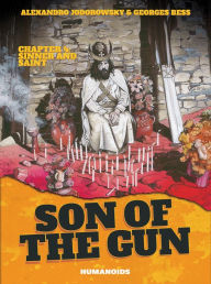 Title: Son of the Gun - Sinner and Saint #4, Author: Alejandro Jodorowsky