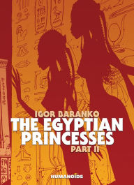 Title: The Egyptian Princesses #2, Author: Igor Baranko