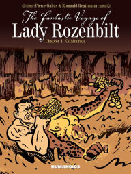Title: The Fantastic Voyage of Lady Rozenbilt #4, Author: Pierre Gabus