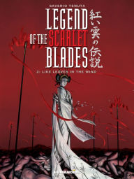 Title: Legend of the Scarlet Blades #2, Author: Saverio Tenuta