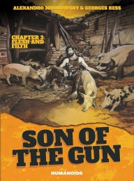 Title: Son of the Gun - Flesh and Filth #3, Author: Alejandro Jodorowsky