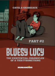 Title: Bluesy Lucy - The Existential Chronicles of a Thirtysomething #2, Author: Catel