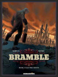 Title: Bramble - Electric Roots #1, Author: Jean-David Morvan