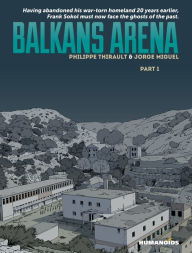 Title: Balkans Arena #1, Author: Philippe Thirault