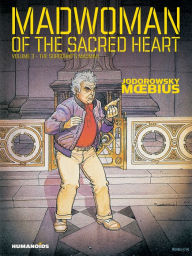 Title: Madwoman of the Sacred Heart #3, Author: Alejandro Jodorowsky