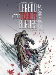 Title: Legend of the Scarlet Blades #1, Author: Saverio Tenuta