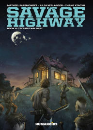 Title: Savage Highway - Trouble Halfway #2, Author: Mathieu Masmondet