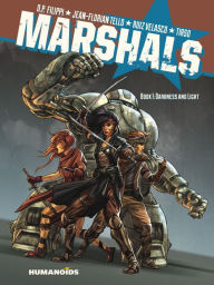 Title: Marshals - Darkness and Light #1, Author: Denis-Pierre Filippi