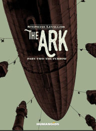 Title: The Ark - The Furrow #2, Author: Stephane Levallois