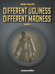 Title: Different Ugliness Different Madness #1, Author: Marc Males