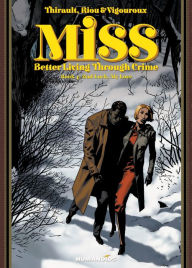 Title: Miss - Better Living Through Crime - Bad Luck, My Love #4, Author: Philippe Thirault