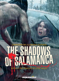 Title: The Shadows of Salamanca - The Demons of Little Valley #3, Author: Christophe Bec