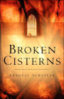 Broken Cisterns