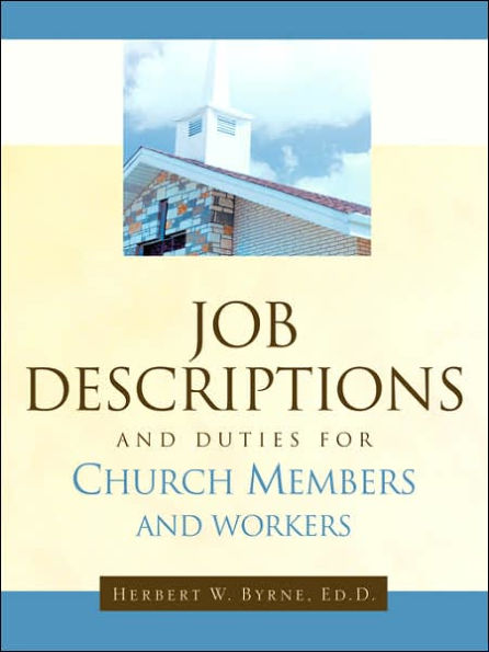 Job Descriptions and Duties For Church Members and Workers