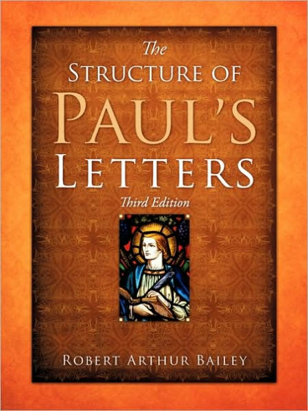 The Structure of Paul's Letters
