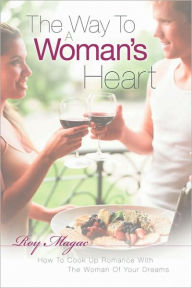 Title: The Way To A Woman's Heart, Author: Roy Magac