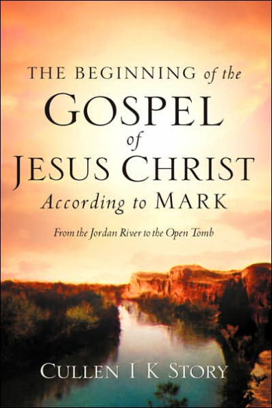 the Beginning of Gospel Jesus Christ According to Mark