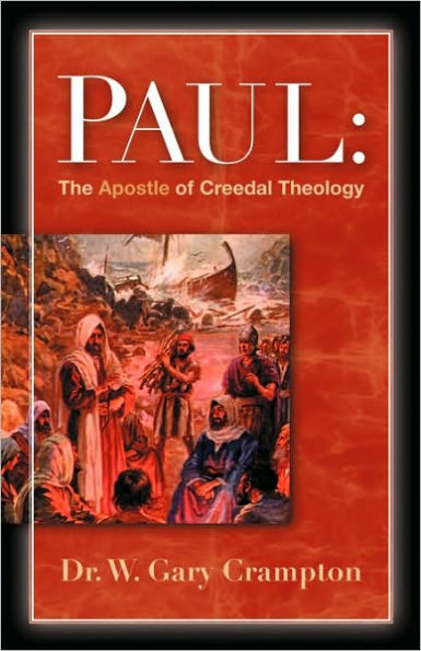 Paul: The Apostle of Creedal Theology