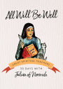 All Will Be Well (30 Days with a Great Spiritual Teacher Series)